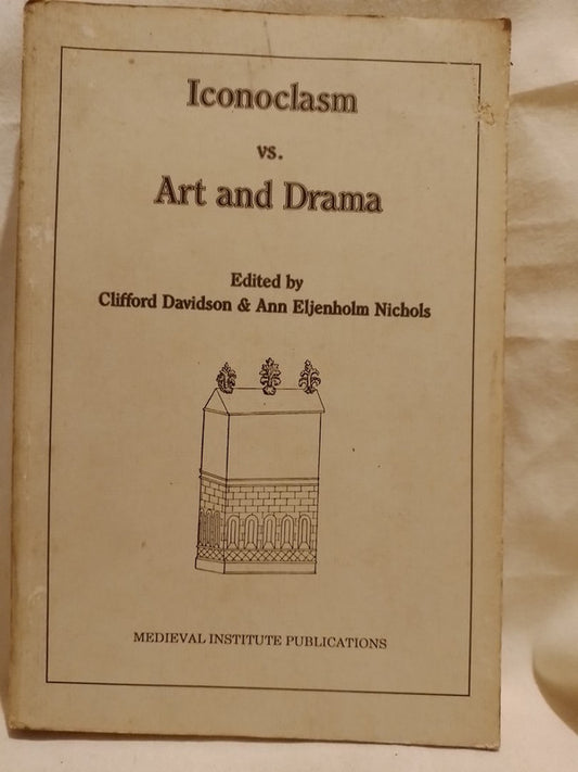 Iconoclasm vs. Art and Drama / Davidson & Nichols