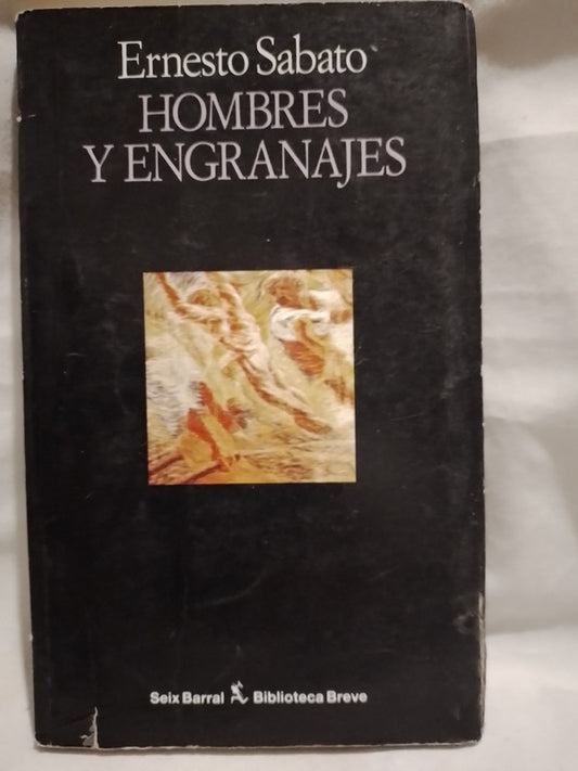 Hombres y engranajes / Sábato, Ernesto