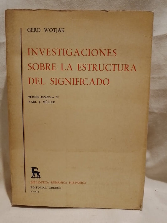 Investigación sobre la estructura del significado / Wotjak, Gerd