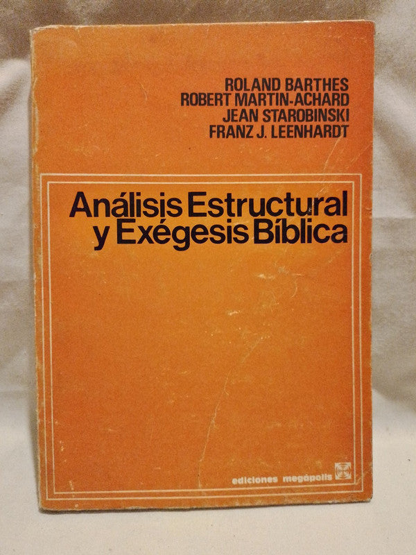 Análisis Estructural y Exégesis Bíblica / Barthes, Starobinski, Leenhardt, Achard