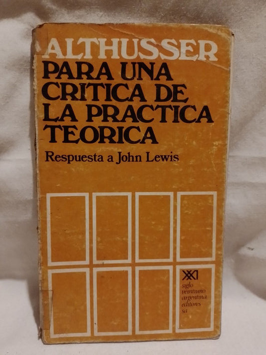 Para una crítica de la práctica teórica / Althusser, Louis