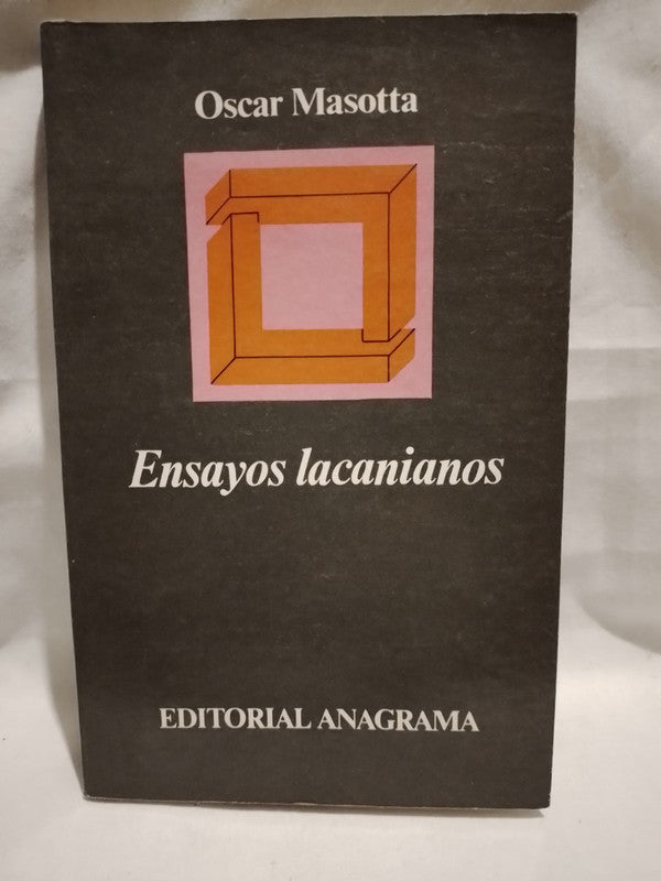 Ensayos lacanianos / Masotta, O.