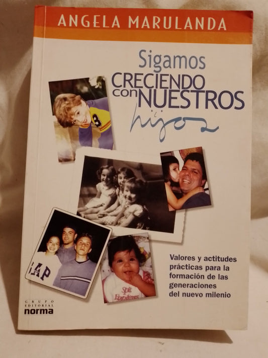 Sigamos creciendo con nuestros hijos / Marulanda, Ángela