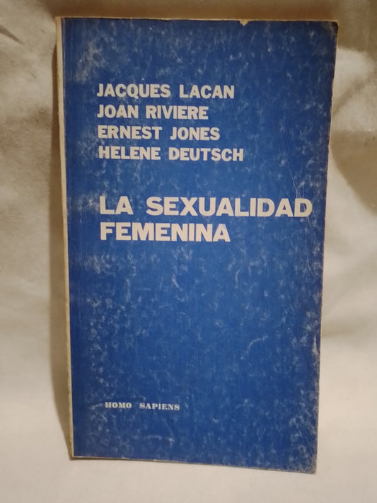 La sexualidad femenina / Lacan, Riviere, Jones, Deutsch