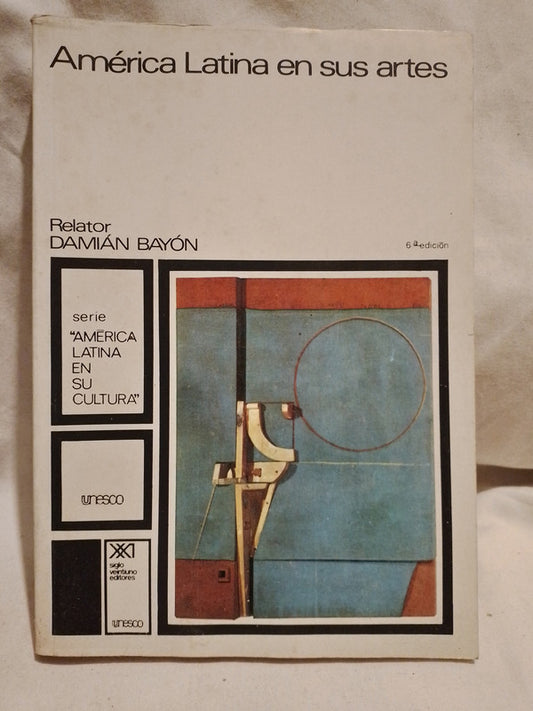 América Latina en sus artes / Bayón, Daniel