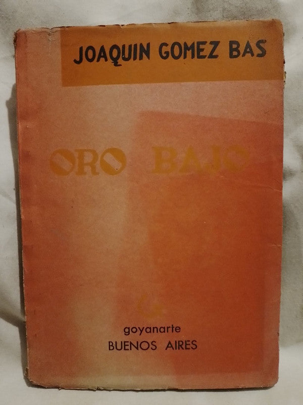 Oro bajo / Gómez Bas, Joaquín