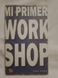 Mi primer Work Shop / Pero, Tony