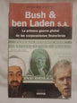 Bush & Ben Laden S.A. La primera guerra mundial de las corporaciones financieras / Ducrot, Víctor Ego
