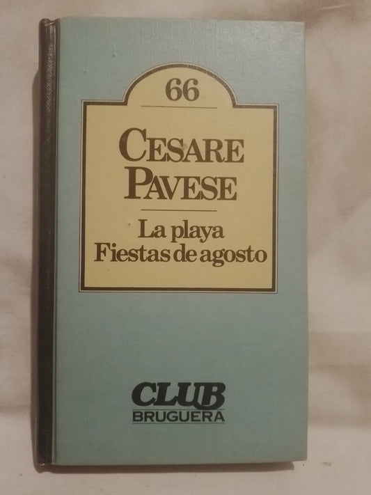 La playa / Fiestas de agosto / Pavese, Cesare