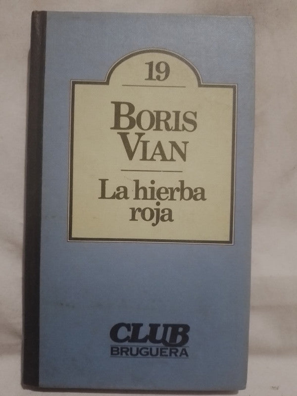 La hierba roja / Vian, Boris
