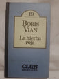 La hierba roja / Vian, Boris