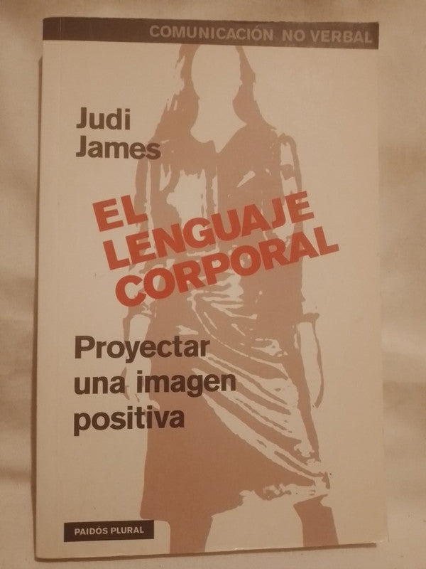 El lenguaje corporal / James, Judi