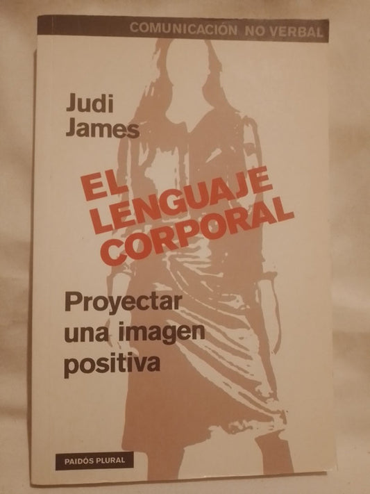 El lenguaje corporal / James, Judi