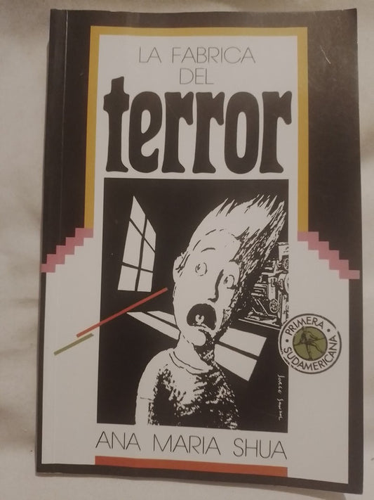 La Fabrica del Terror / Shua, Ana María
