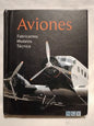 Aviones Fabricantes, Modelos, Técnica / Equipo Editorial