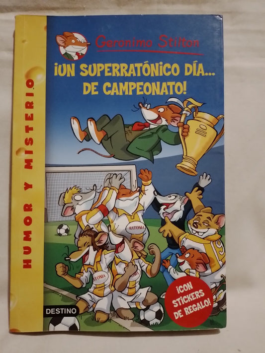 Gerónimo Stilton 35 ¡Un superratónico día de campeonato!  / Dami, Elisabetta (Gerónimo Stilton)