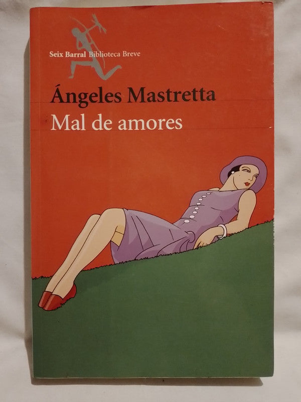 Mal de amores / Mastretta, Ángeles