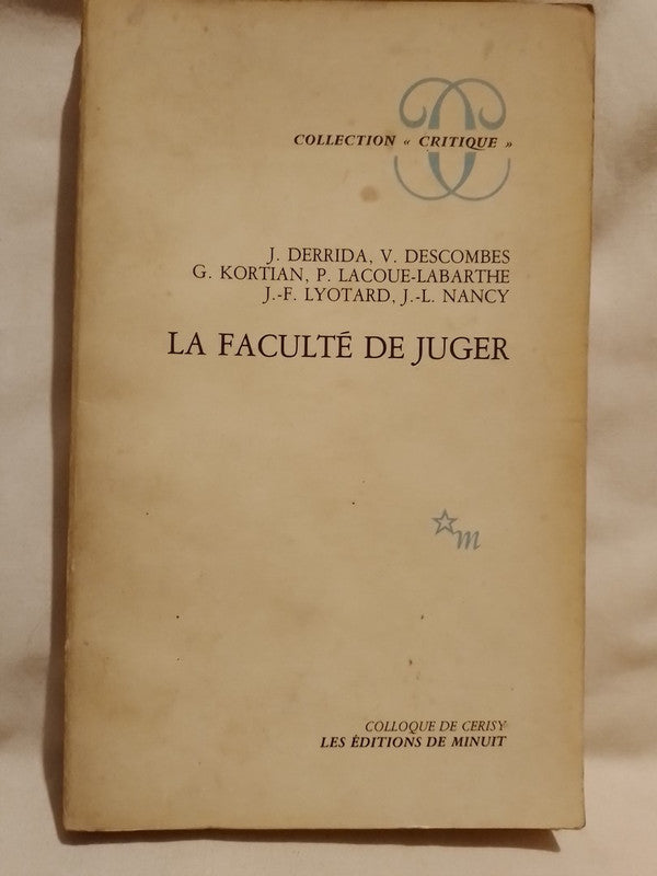 La Faculté de Juger / Derrida, Lyotard, Descombes, Nancy