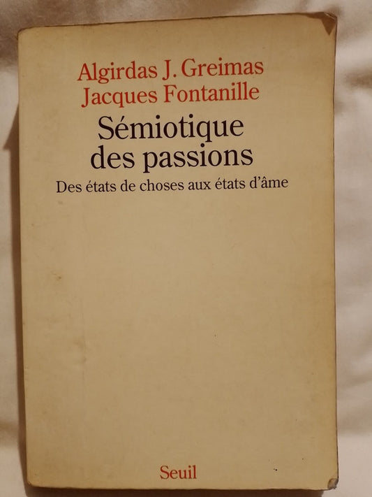 Sémiotique des passions / Greimas / Fontanille