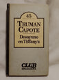 Desayuno en Tiffany's / Capote, Truman