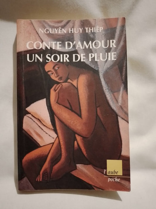Conte d'amour un soir de pluie / Thiep, Nguyên Huy