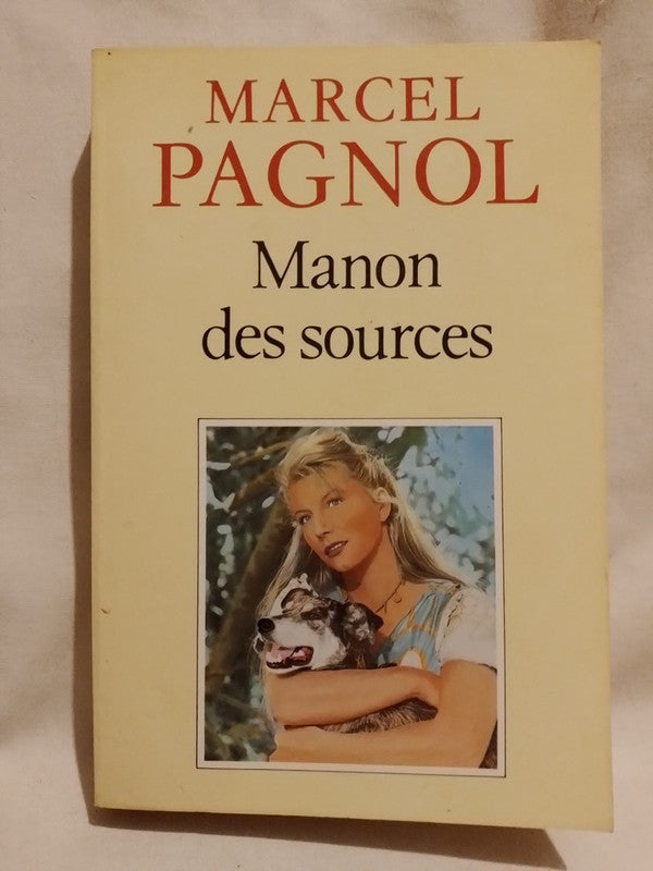 L'eau des collines tome II Manon des sorces / Pagnol, Marcel