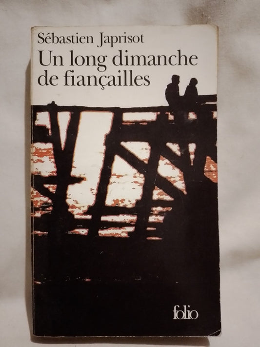 Un long dimanche de fiançailles / Japrisot, Sébastien