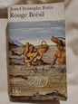 Rouge Brésil / Rufin, Jean-Christophe