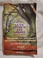La vie secrète des arbres / Wohlleben, Peter