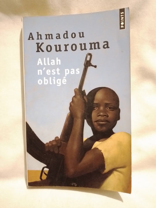 Allah n'est pas obligé / Kourouma, Ahmadou