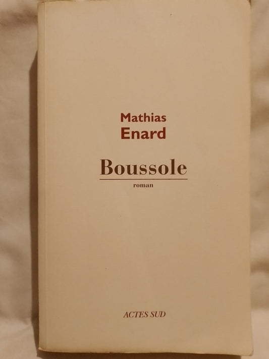 Boussole / Enard, Mathias