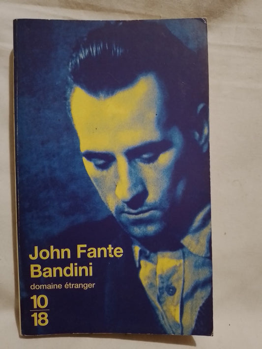 Bandini / Fante, John