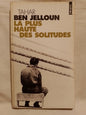 La plus haute des solitudes / Ben Jelloun, Tahan