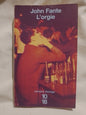 L'orgie / Fante, John
