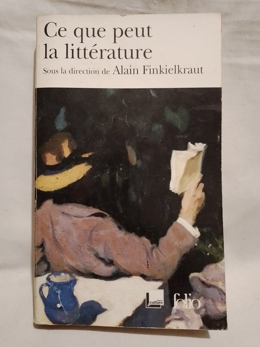 Ce que peut la littérature / Finkelkraut (direction)