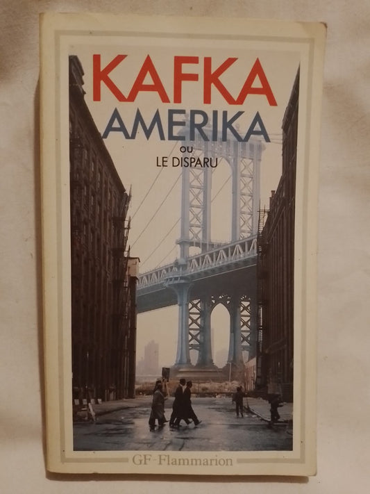 Amerika ou Le Disparu / Kafka, Franz