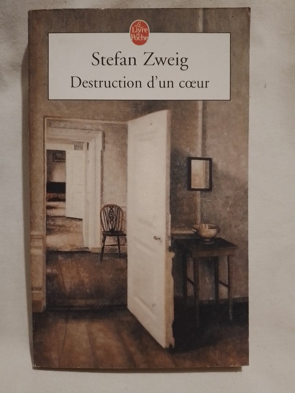 Destruction d'un coeur / Zweig, Stefan