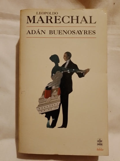 Adán Buenosayres / Marechal, Leopoldo