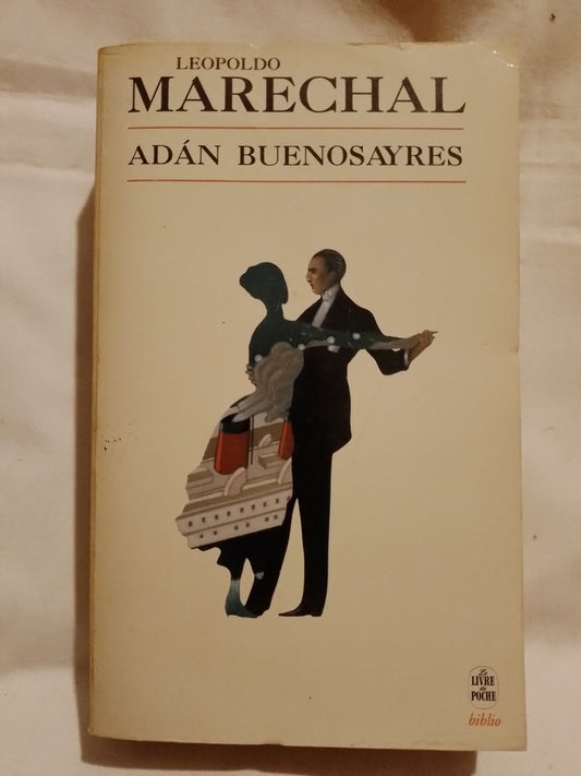 Adán Buenosayres / Marechal, Leopoldo