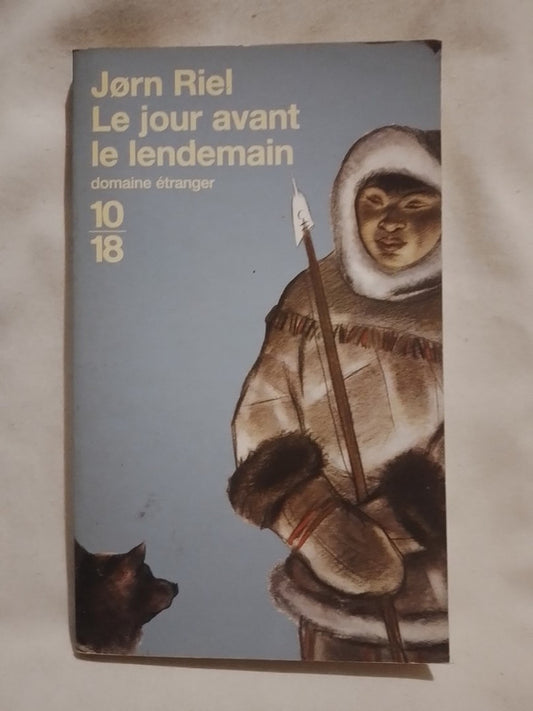 Le jour avant le lendemain / Riel, Jorn