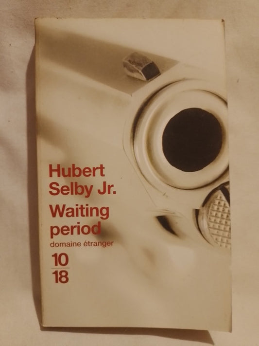 Waiting period / Selby, Hubert