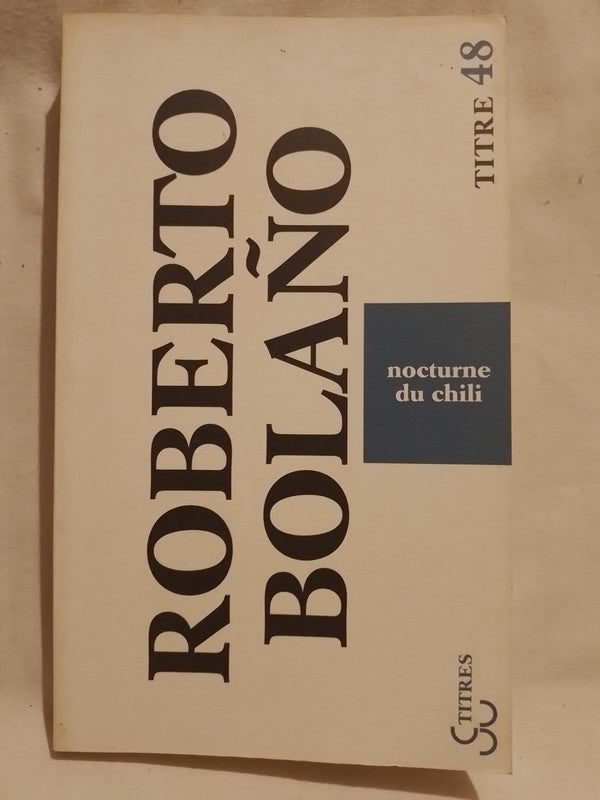 Nocturne du Chili / Bolaño, Roberto