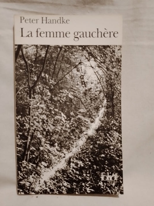 La femme gauchère / Handke, Peter
