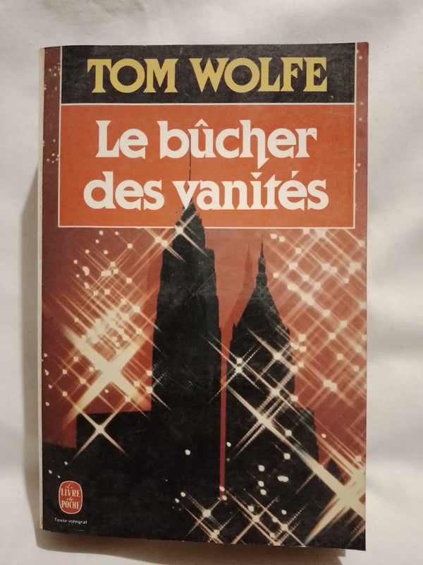 Le bûcher des vanités / Wolfe, Tom