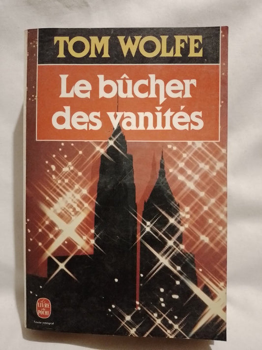 Le bûcher des vanités / Wolfe, Tom