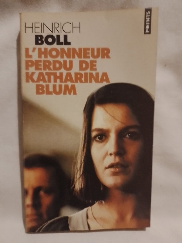 L'Honneur perdu de Kathrina Blum / Böll, Hainrich