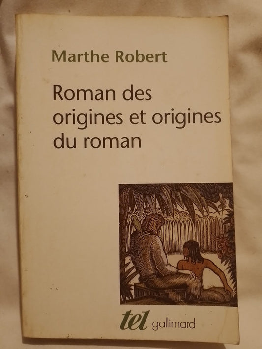 Roman des origines et origines du roman / Robert, Marthe