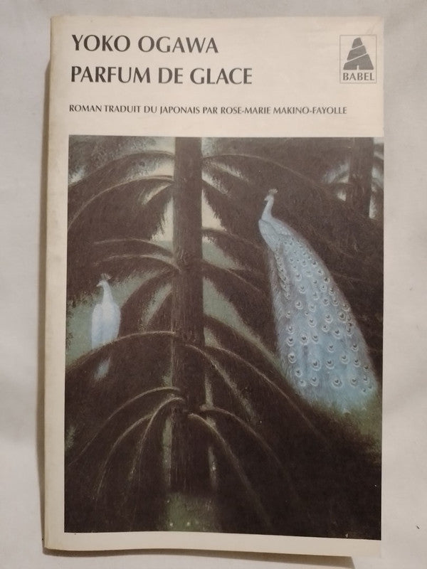 Parfum de glace / Ogawa, Yoko