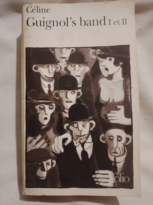 Guignol's band I et II / Céline, Louis Ferdinand