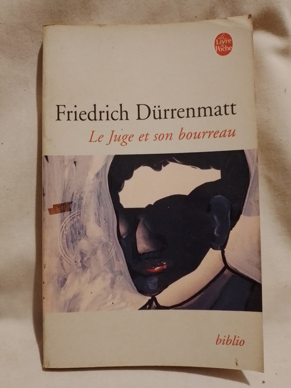 Le Juge et son bourreau / Dürrenmatt, Friedrich